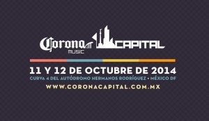 Corona Capital 2014 Begins Tomorrow South of the Border!